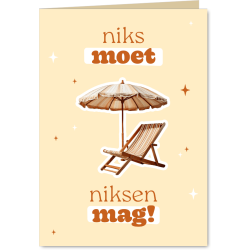 Aanbieding voor Grappig vakantie kaartje niks moet niksen mag